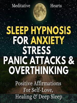 cover image of Sleep Hypnosis For Anxiety, Stress, Panic Attacks & Overthinking